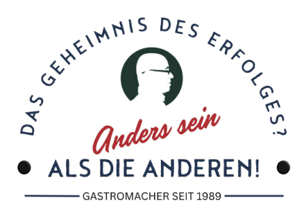 Das Geheimnis des Erfolges: Anders sein als die anderen – GASTROMACHER seit 1989